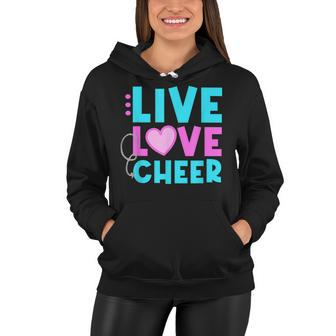 Live Love Cheer Funny Cheerleading Lover Quote Cheerleader V2 Women Hoodie - Seseable