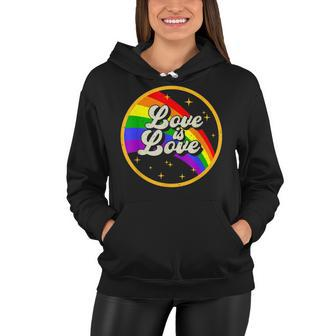 Love Is Love Rainbow Lgbt Gay Lesbian Pride Women Hoodie | Mazezy