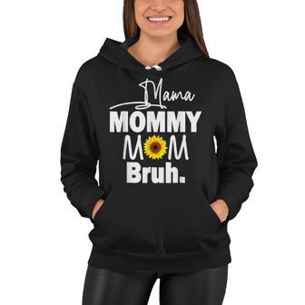 Mama Mommy Mom Bruh Sunflower Mommy And Me Boy Girl Mom Life Women Hoodie - Thegiftio UK