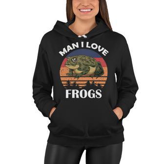 Man I Love Frogs Funny Retro Frog V2 Women Hoodie | Favorety