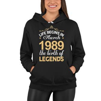 March 1989 Birthday Life Begins In March 1989 V2 Women Hoodie - Seseable