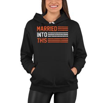 Married Into This 298 Trending Shirt Women Hoodie | Favorety CA