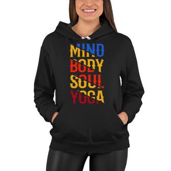 Mind Body Soul Yoga 114 Trending Shirt Women Hoodie | Favorety