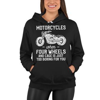 Motorcycles When Four Wheels Cage Is 461 Shirt Women Hoodie | Favorety UK