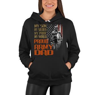 My Son Is A Soldier Hero Proud Army 708 Shirt Women Hoodie | Favorety