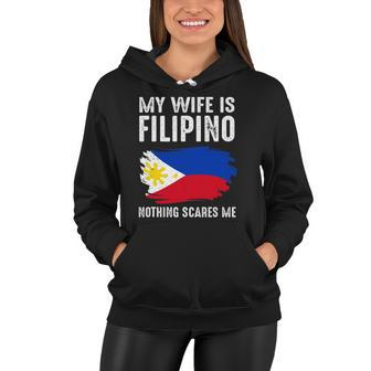 My Wife Is Filipino Nothing Scare Me Philippine Pride Flag Women Hoodie | Mazezy