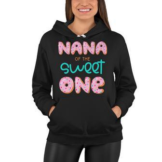 Nana Of The Sweet One First Birthday Matching Family Donut Women Hoodie - Seseable