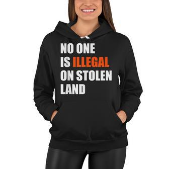 No One Is Illegal On Stolen Land July 4Th Patriotic Women Hoodie - Seseable