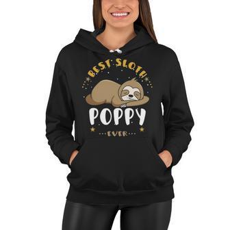 Poppy Grandpa Gift Best Sloth Poppy Ever Women Hoodie - Seseable