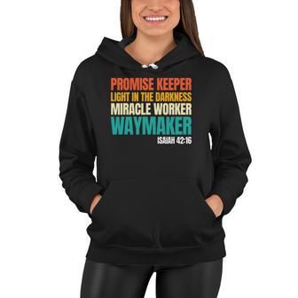 Promise Keeper Miracle Worker Waymaker Christian Faith Women Hoodie | Mazezy