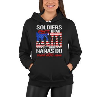 Proud Army Nana Military Pride Soldiers Dont Brag Tee Women Hoodie | Mazezy