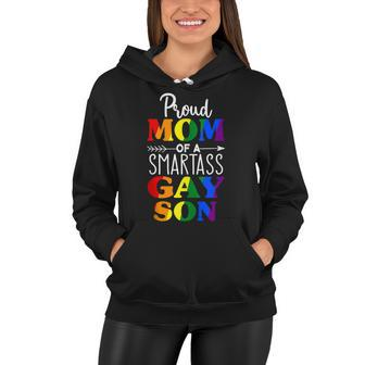 Proud Mom Of A Smartass Gay Son Funny Lgbt Ally Mothers Day Women Hoodie - Seseable