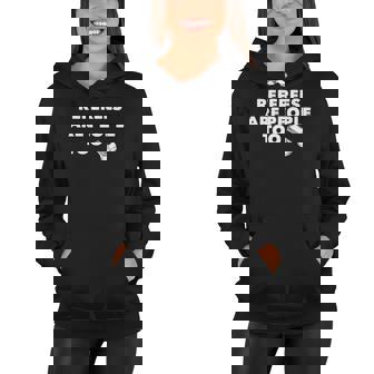 Referees Are People Too Funny Referee Soccer Women Hoodie | Mazezy