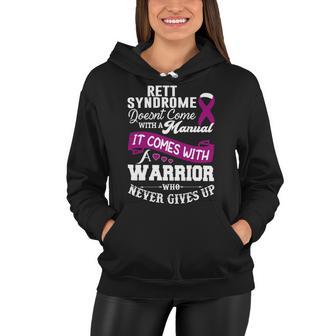 Rett Syndrome Doesnt Come With A Manual It Comes With A Warrior Who Never Gives Up Purple Ribbon Rett Syndrome Rett Syndrome Awareness Women Hoodie | Favorety