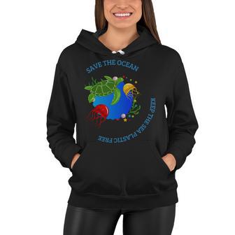 Save The Ocean Keep The Sea Plastic Free Women Hoodie | Favorety AU