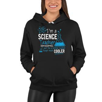Science Teacher Like A Normal Teacher But Cooler Women Hoodie | Mazezy