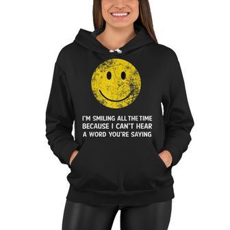 Smiling Cant Hear A Word Funny Deaf Old People Joke Women Hoodie - Thegiftio UK