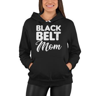 Taekwondo Mom Design Black Belt Mother Gift Women Hoodie | Mazezy