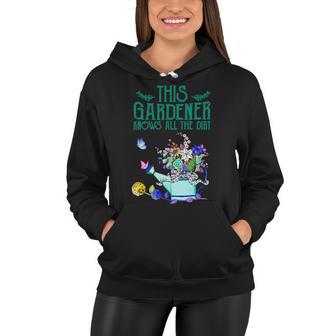 This Gardener Knows All The Dirt 555 Shirt Women Hoodie | Favorety CA