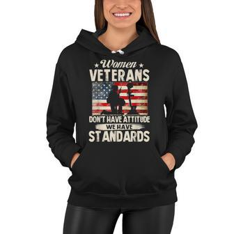 Veterans Have Standards 4Th Of July American Flag Women Hoodie - Seseable