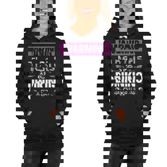 Warning The Girls Are Drinking Again Women Hoodie | Seseable CA