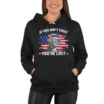 Washington If You Aint First Youre Last July 4Th Usa Flag Women Hoodie - Seseable