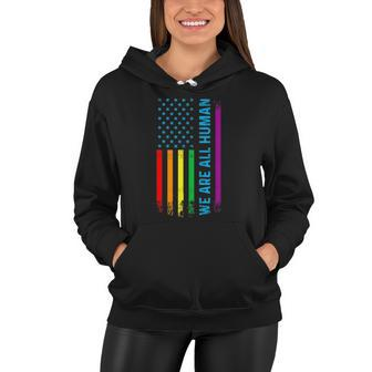 We Are All Human Lgbt Lgbtq Gay Pride Rainbow Flag Women Hoodie | Mazezy