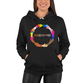 We Rise Together LGBTQ Pride Social Justice Equality Ally V2 Women Hoodie - Monsterry