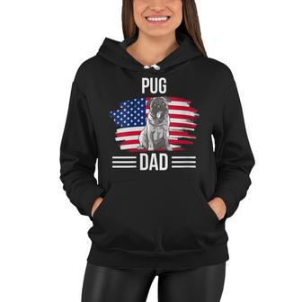 Womens Dog Owner Us Flag 4Th Of July Fathers Day Pug Dad Women Hoodie - Seseable