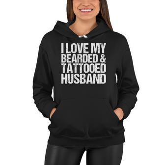 Womens I Love My Bearded And Tattooed Husband Gift Wife Women Hoodie | Mazezy