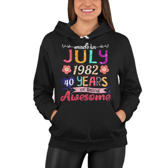 Womens Made In July 1982 40 Years Of Being Awesome 40Th Birthday Women Hoodie - Seseable