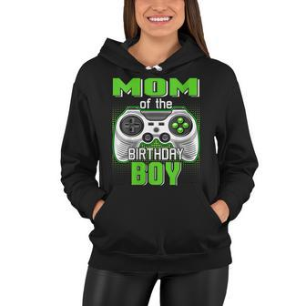 Womens Mom Of The Birthday Boy Video Game B-Day Top Gamer Party Women Hoodie - Seseable