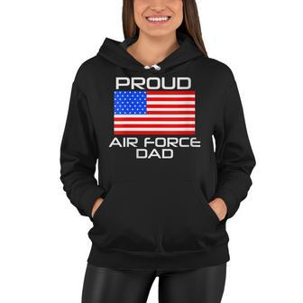 Womens Proud Air Force Dad Us Veterans 4Th Of July American Flag Women Hoodie - Seseable