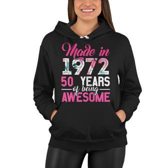 Womens Vintage Birthday Gifts Made In 1972 50 Year Of Being Awesome Women Hoodie - Seseable