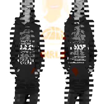 You Dont Scare Me I Coach Girls Female Basketball Coaches 71 Basketball Women Hoodie - Seseable