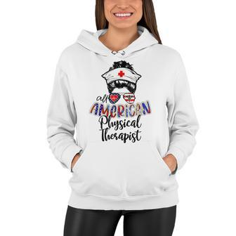 All American Nurse Messy Buns 4Th Of July Physical Therapist Women Hoodie - Seseable
