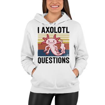 Axolotl Questions I Ask A Lot Of Questions Pun Vintage Women Hoodie | Favorety CA