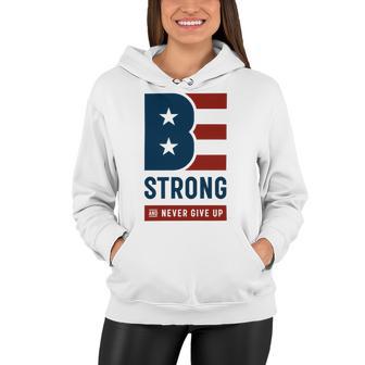 Be Strong And Never Give Up Tshirt American Tshirt United State Of America Women Hoodie | Favorety DE