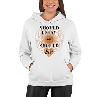 Best Seller Should I Stay Or Should Eggo Merchandise Women Hoodie | Favorety DE