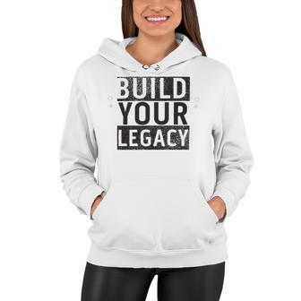 Build Your Legacy - Trix Women Hoodie | Favorety