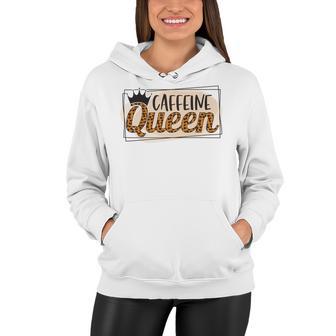 Caffeine Queen Graphic Shirt Design Women Hoodie | Favorety CA