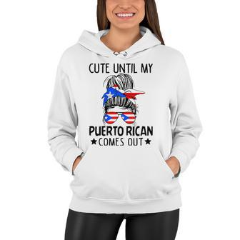 Cute Until My Puerto Rican Comes Out Messy Bun Hair Women Hoodie | Mazezy AU