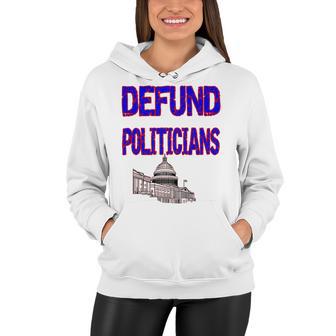 Defund Politicians Women Hoodie | Favorety CA