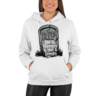 Die With Memories Not Dreams Women Hoodie | Favorety AU