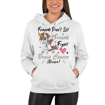 Friends Dont Let Friends Fight Brain Cancer Alone Unicorn Grey Ribbon Brain Cancer Brain Cancer Awareness Women Hoodie | Favorety