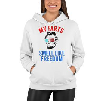 Funny Abe Lincoln July 4Th My Farts Smell Like Freedom Women Hoodie - Seseable
