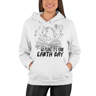 Go Planet Its Your Earth Day V2 Women Hoodie | Favorety CA