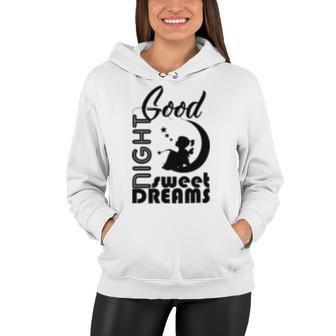 Good Night Sweet Dreams Women Hoodie | Favorety CA