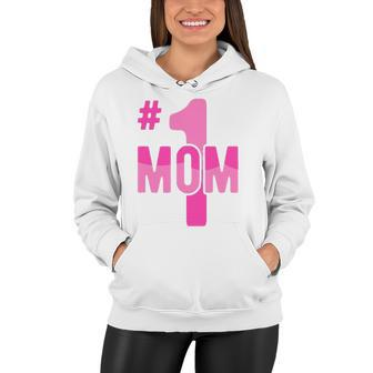 Hashtag Number One Mom Mothers Day Idea Mama Women Women Hoodie | Mazezy