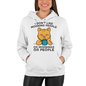 I Dont Like Morning People Or Mornings Or People V2 Women Hoodie | Favorety AU